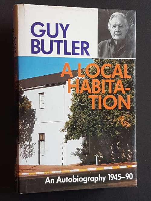 Karoo Morning, Bursting World, A Local Habitation (Signed) - Guy Butler