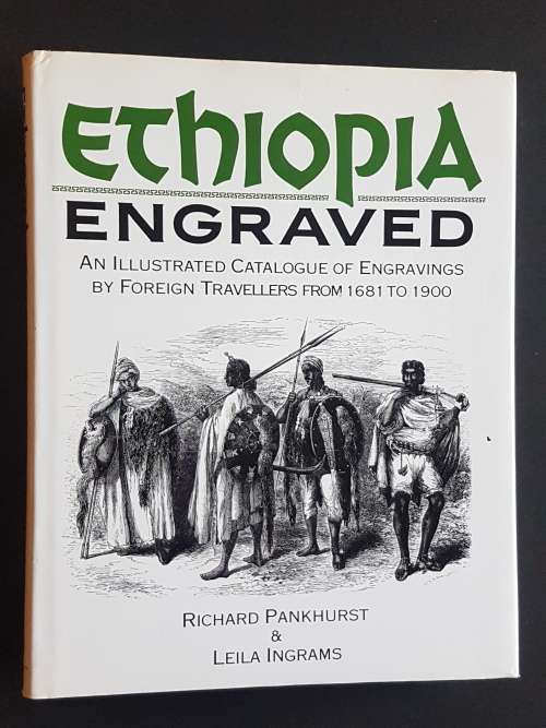 Ethiopia Engraved - An Illustrated Catalogue of Engravings by Foreign Travellers 1681-1900