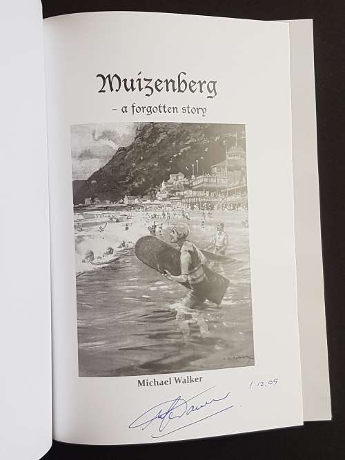 Signed Copy - Muizenberg - A Forgotten Story - By Michael Walker