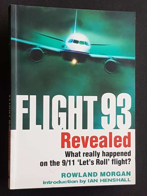 Flight 93 Revealed - By Rowland Morgan