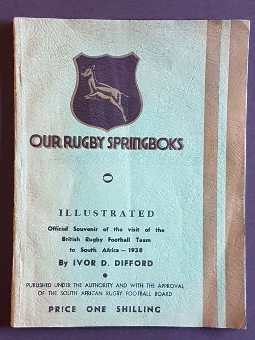 Our Rugby Springboks - By Ivor D. Difford