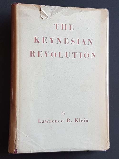 The Keynesian Revolution - By Lawrence R. Klein