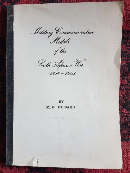 Military Commemorative Medals of the South African War 1899-1902 - By M.G. Hibbard