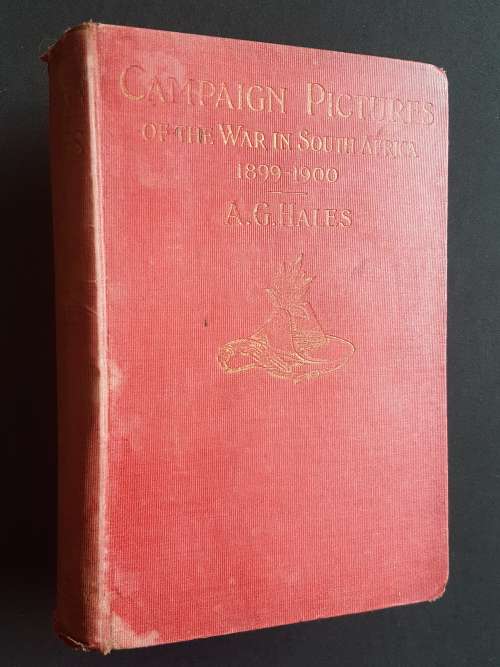 Campaign Pictures of the War in South Africa 1899-1900 - By A.G. Hales