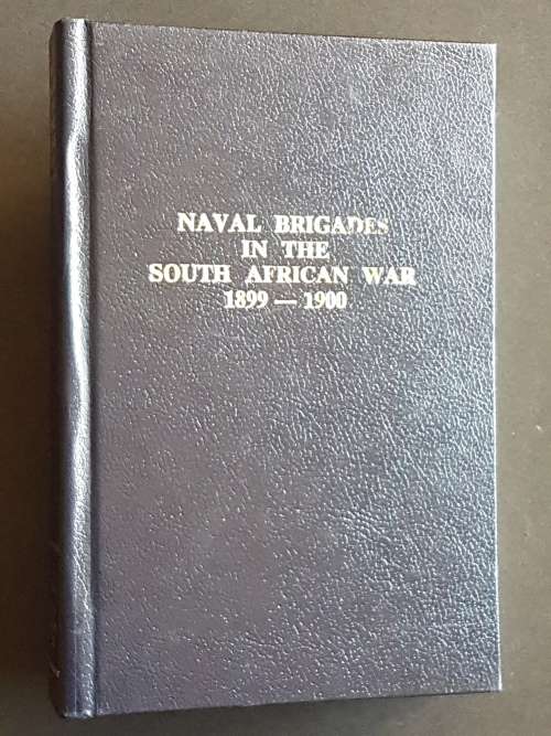 Naval Brigades in the South African War 1899-1900 - Edited By T.T. Jeans