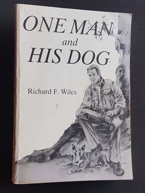 One Man and His Dog - By Richard F. Wiles