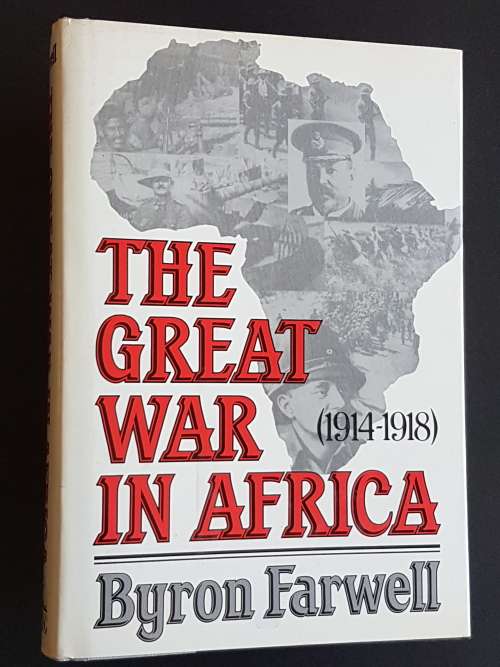 The Great War in Africa - By Byron Farwell
