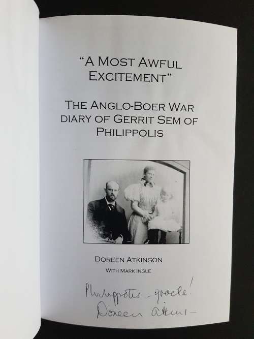 A Most Awful Excitement - The Anglo-Boer War Diary of Gerrit Sem of Philippolis