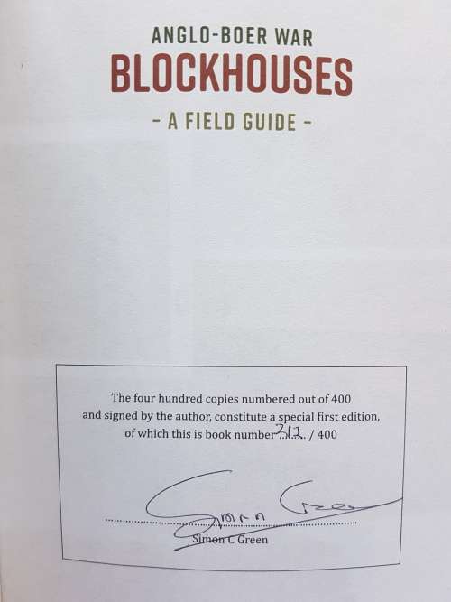 Signed Limited Edition - Anglo-Boer War Blockhouses - A Field Guide - By Simon C. Green