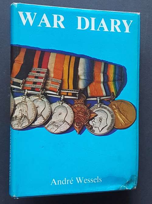 War Diary of Herbert Gwynne Powell - Introduced and Edited by André Wessels, M.A.