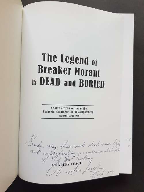 Signed Copy - The Legend of Breaker Morant is Dead and Buried - By Charles Leach