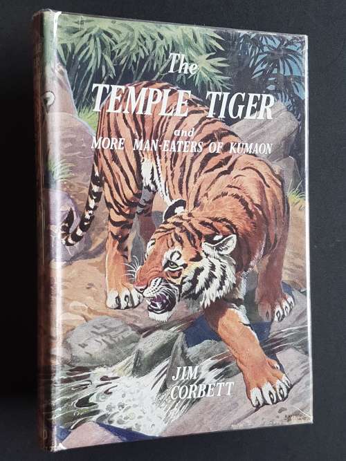 The Temple Tiger and More Man-Eaters of Kumaon - By Jim Corbett