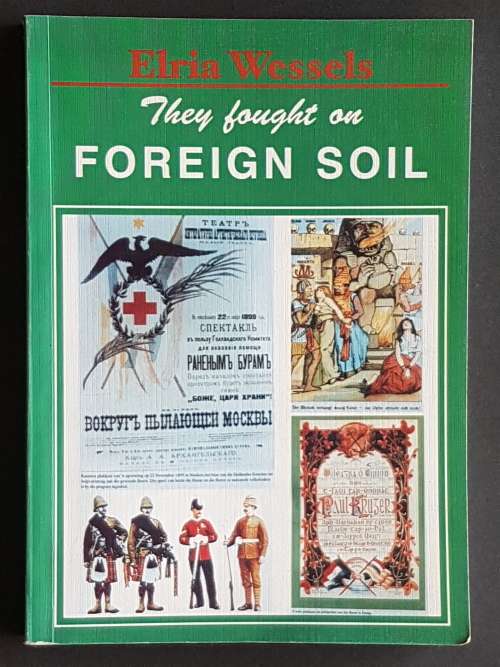 They Fought on Foreign Soil - By Elria Wessels