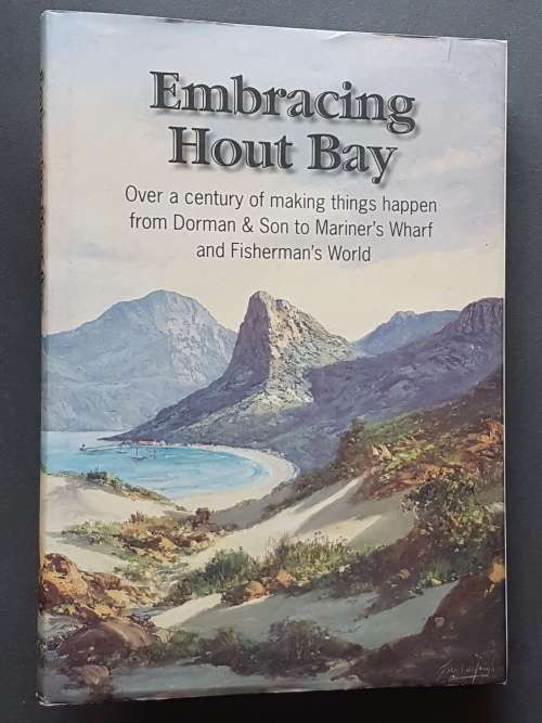 Signed Copy - Embracing Hout Bay - Edited by Gwynne Schrire