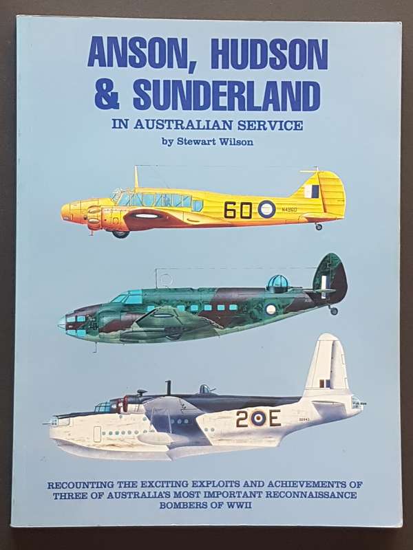 Anson, Hudson & Sunderland in Australian Service - By Stewart Wilson