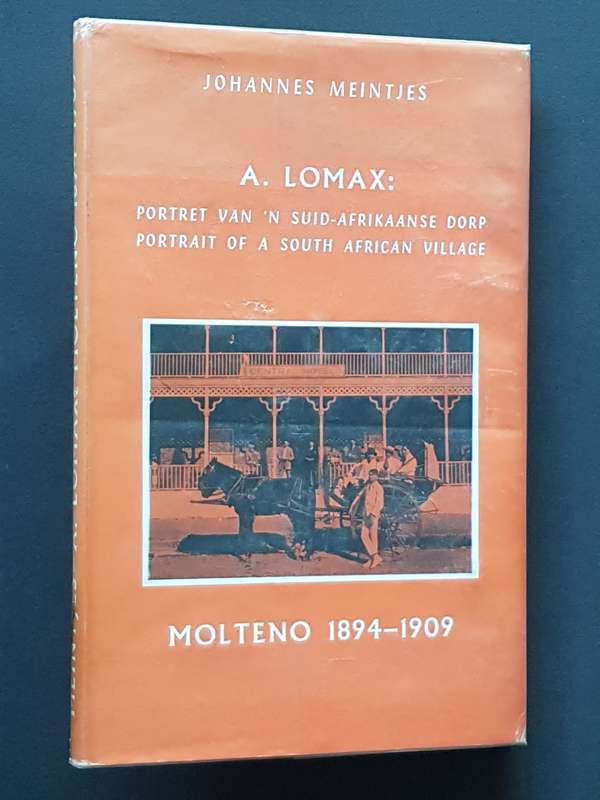 A. Lomax: Portret van `n Suid-Afrikaanse Dorp / Portrait of a South African Village - Molteno