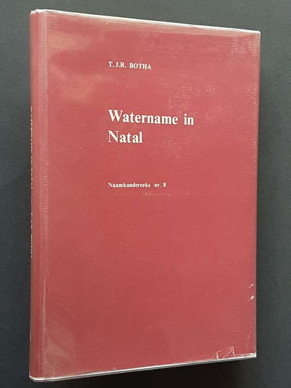 Watername in Natal - Compiled by T.J.R. Botha
