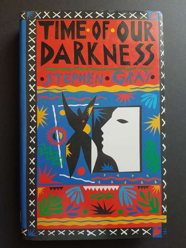 Signed Copy - Time of Our Darkness - By Stephen Gray