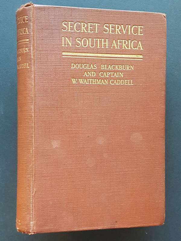 Secret Service in South Africa - By Douglas Blackburn and Captain W. Waithman Caddell