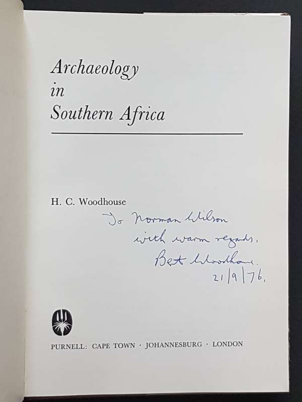 Signed Copy - Archaeology in Southern Africa - By H.C. Woodhouse