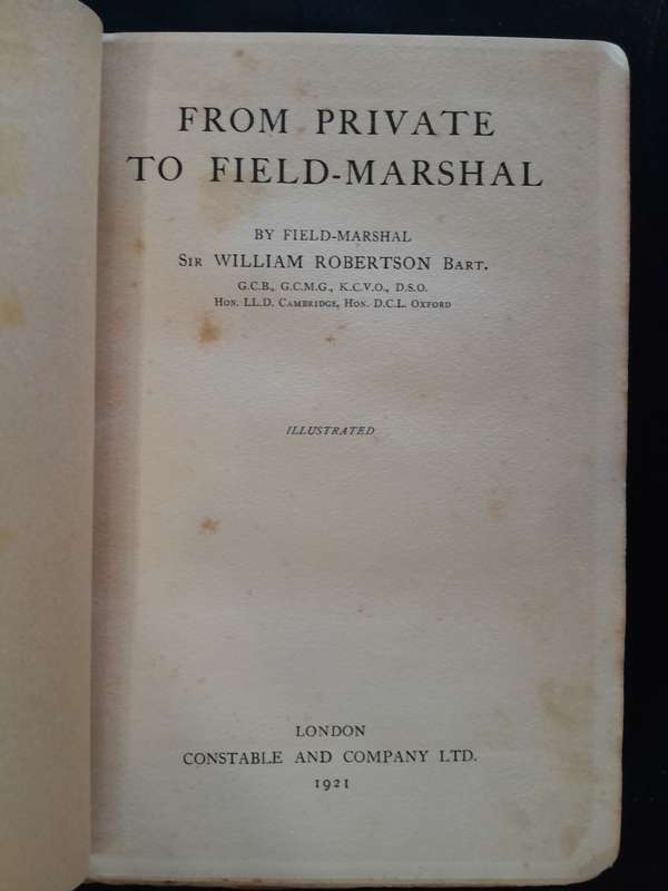 Signed Copy - From Private to Field-Marshal - F.M. Sir William Robertson Bart.