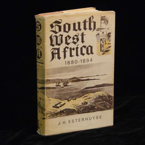 South West Africa 1880-1894. The Establishment of German Authority in South West Africa.