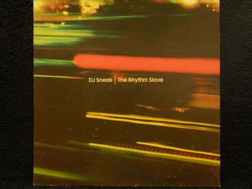 DJ SNEAK THE RHYTHM SLAVE - 12" SINGLE