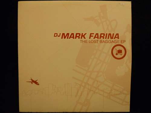 MARK FARINA - THE LOST BAGGAGE EP - 12" EP