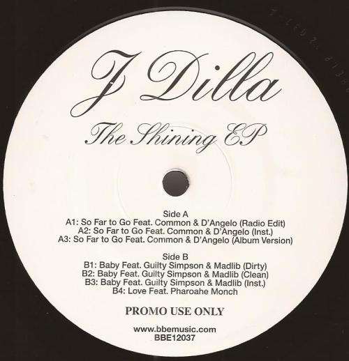 J DILLA - THE SHINING EP - VINYL EP (FEAT. COMMON & MADLIB) (LIMITED EDITION PROMO)
