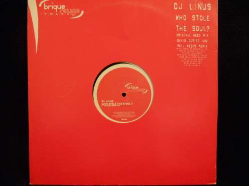 DJ LINUS - WHO STOLE THE SOUL - 12" REMIX SINGLE