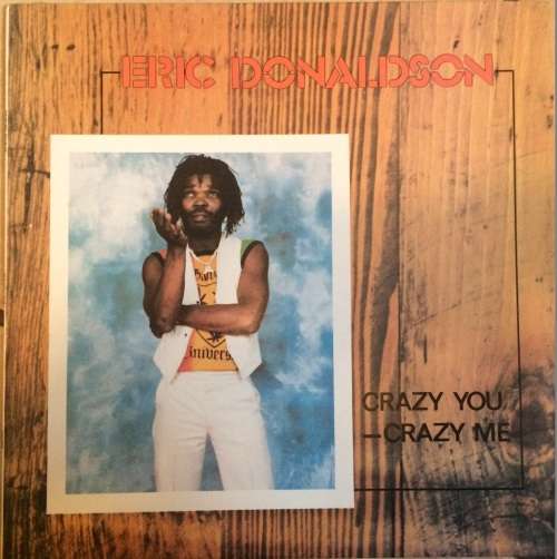 ERIC DONALDSON - CRAZY YOU, CRAZY ME - VINYL LP