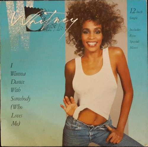 WHITNEY HOUSTON - I WANNA DANCE WITH SOMEBODY - 12" VINYL