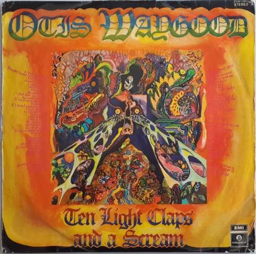 OTIS WAYGOOD - TEN LIGHT CLAPS AND A SCREAM - VINYL LP