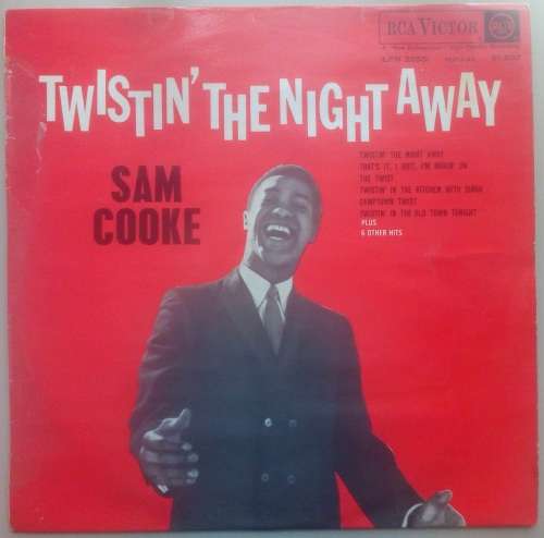 SAM COOKE - TWISTIN' THE NIGHT AWAY - VINYL LP