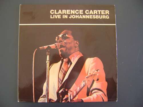 CLARENCE CARTER - LIVE IN JOHANNESBURG - VINYL LP