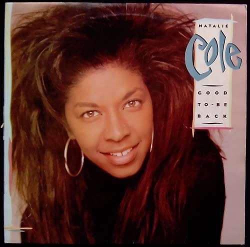 NATALIE COLE - GOOD TO BE BACK (VINYL LP)