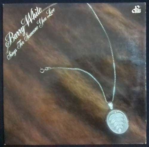 BARRY WHITE - BARRY WHITE SINGS FOR SOMEONE YOU LOVE (VINYL LP)