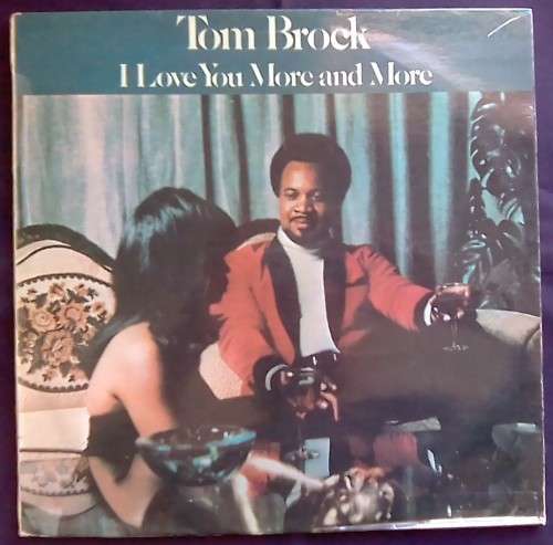 TOM BROCK - I LOVE YOU MORE AND MORE (VINYL LP)