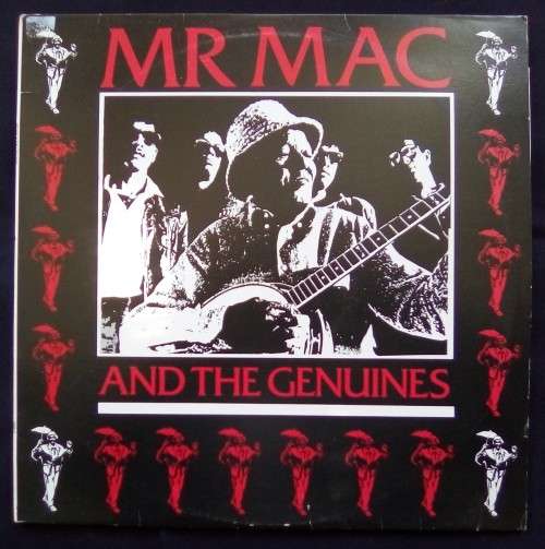 MR MAC AND THE GENUINES - MR MAC AND THE GENUINES (VINYL LP)