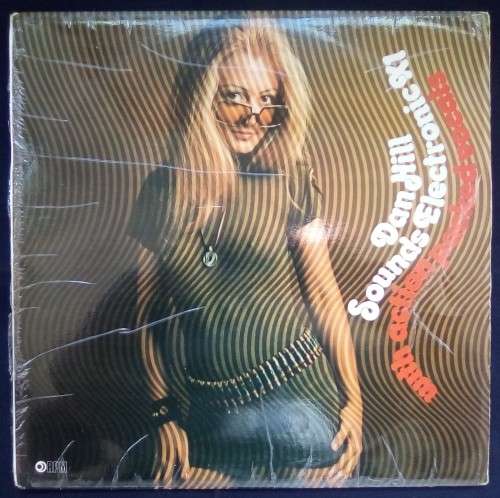 DAN HILL - SOUNDS ELECTRONIC XI (VINYL LP)