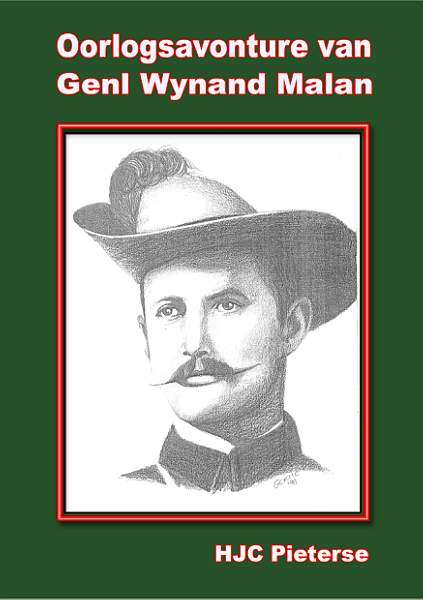 Oorlogsavonture van genl. Wynand Malan deur H.J.C. PIETERSE