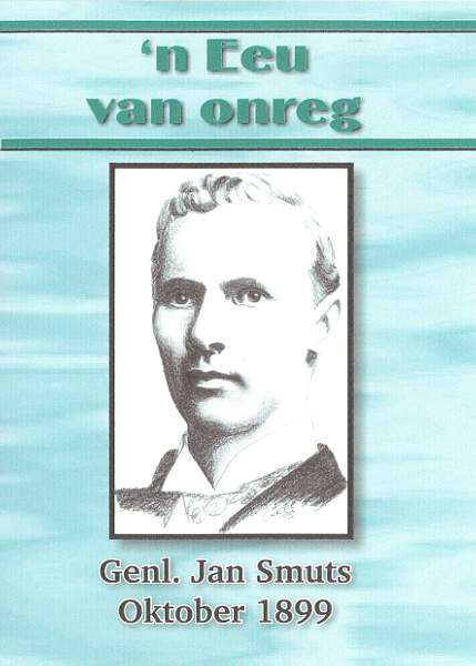 n Eeu van Onreg deur genl. Jan Smuts