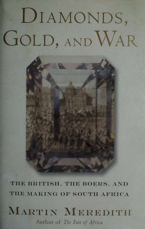 Diamonds, Gold, and War by Martin Meredith
