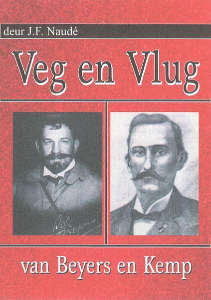 Veg en Vlug van Beyers en Kemp deur J.F. Naude