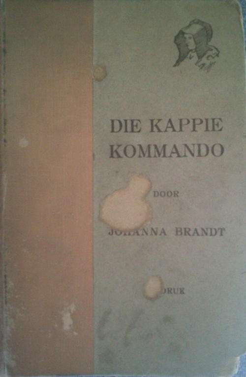 Die Kappie Kommando door Johanna Brandt -Tweede druk 1915