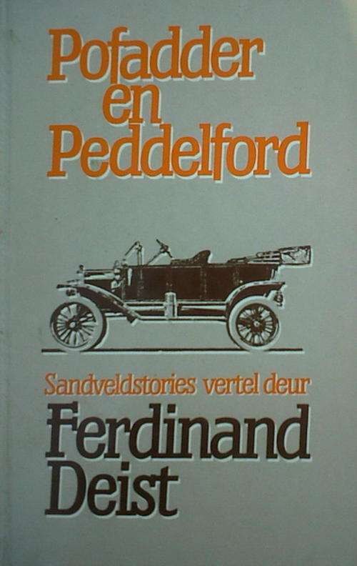 Pofadder en Peddelford Sandveldstories deur Ferdinand Deist