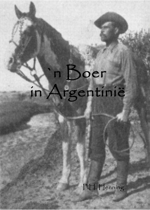 n Boer in Argentinie deur PH Henning