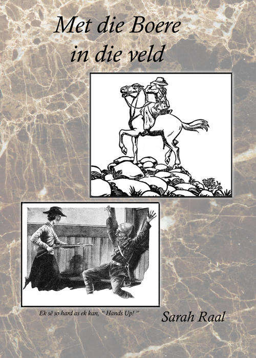 Met die Boere in die Veld deur Sarah Raal