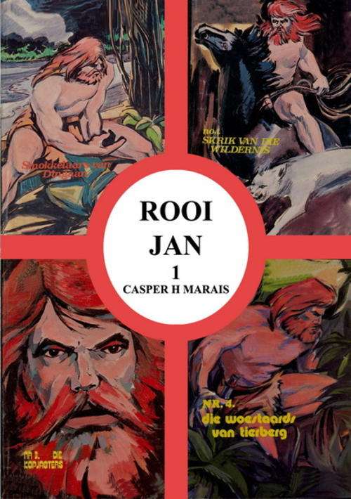 ROOI JAN  1  (Boek 1 - 4) deur Casper H Marais