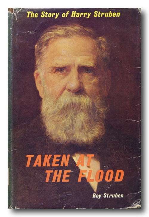 Taken by the Flood - The story of Harry Struben by Roy Struben
